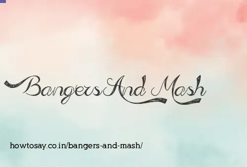 Bangers And Mash