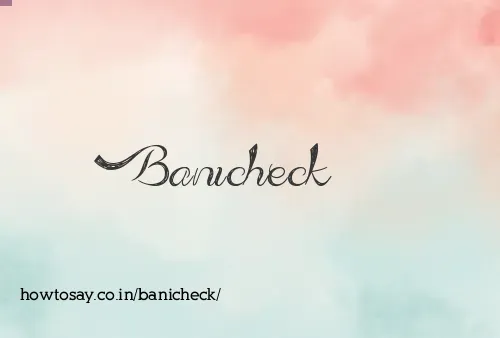 Banicheck