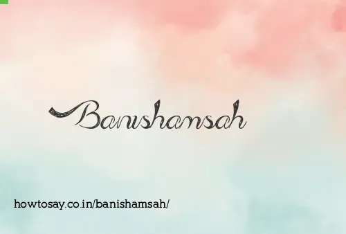 Banishamsah