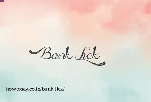 Bank Lick