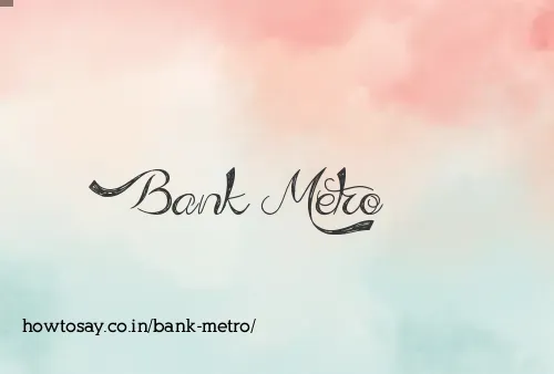 Bank Metro