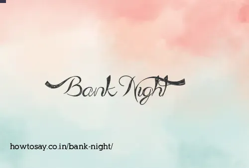Bank Night