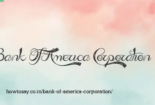 Bank Of America Corporation