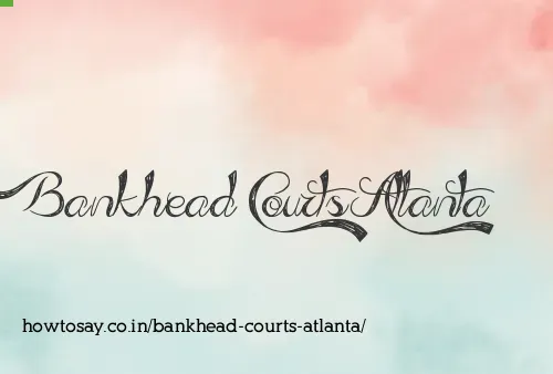 Bankhead Courts Atlanta