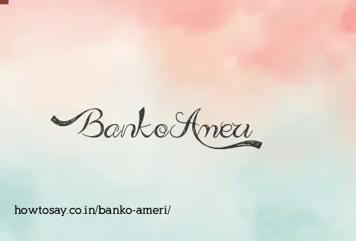 Banko Ameri