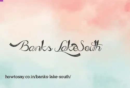 Banks Lake South