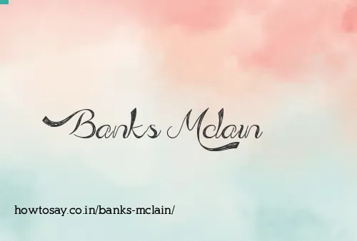 Banks Mclain