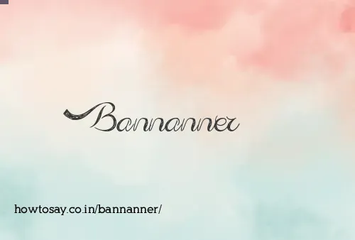 Bannanner