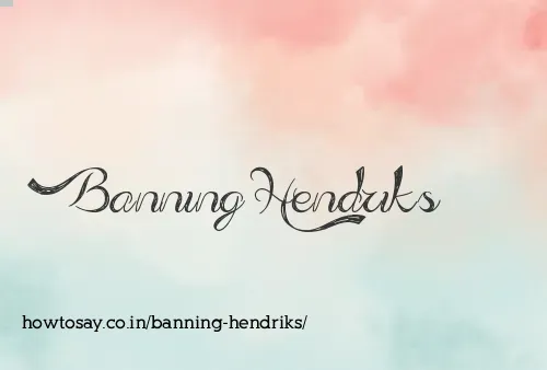 Banning Hendriks