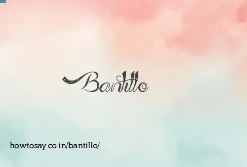 Bantillo
