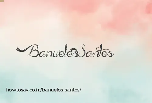 Banuelos Santos