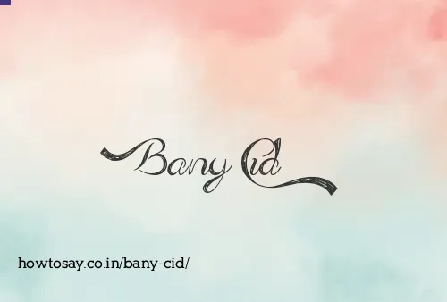 Bany Cid