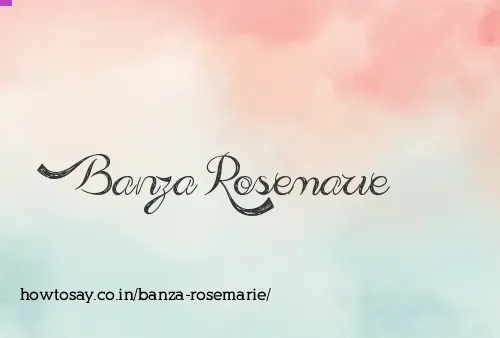 Banza Rosemarie