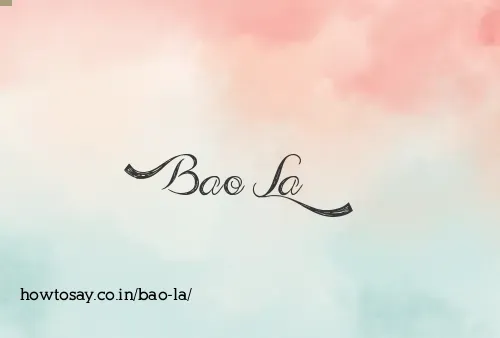 Bao La