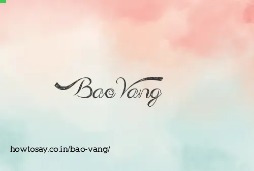 Bao Vang
