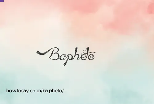 Bapheto