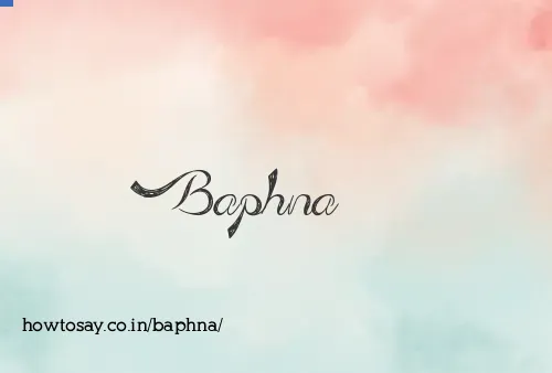 Baphna