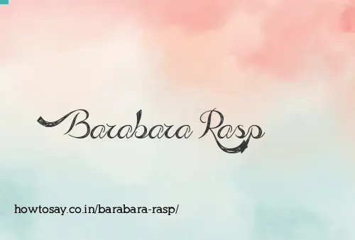 Barabara Rasp