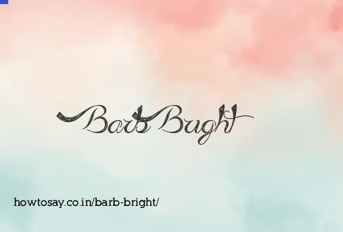 Barb Bright