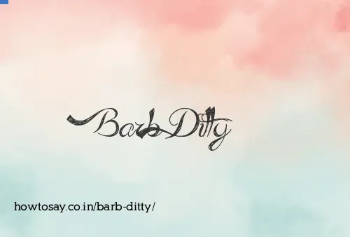 Barb Ditty