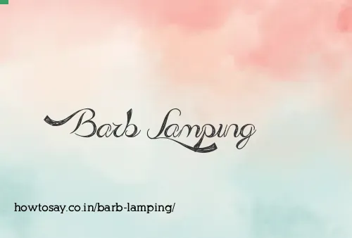 Barb Lamping