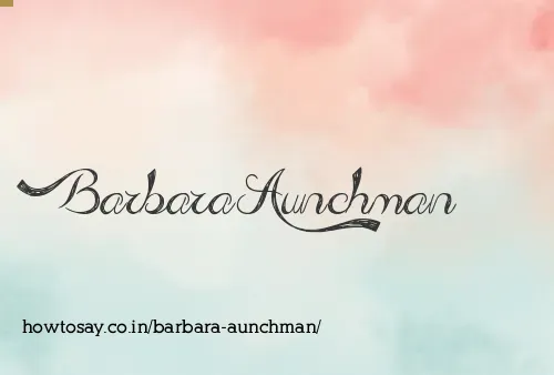 Barbara Aunchman