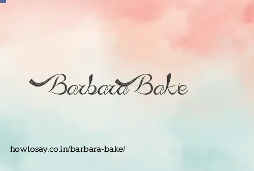 Barbara Bake