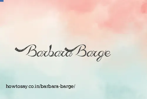 Barbara Barge