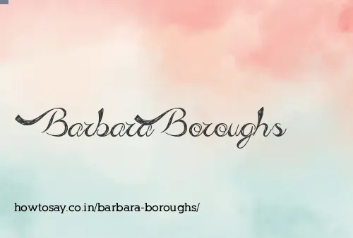 Barbara Boroughs