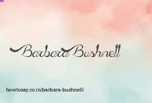 Barbara Bushnell