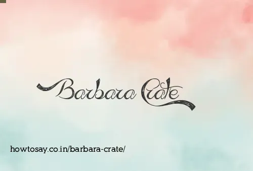 Barbara Crate