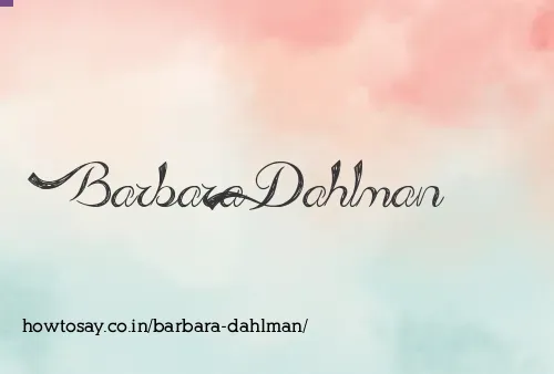Barbara Dahlman