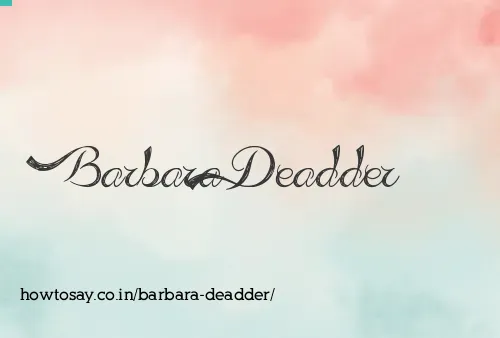 Barbara Deadder