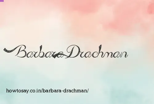 Barbara Drachman