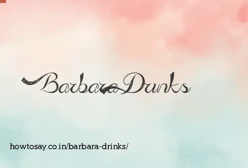 Barbara Drinks