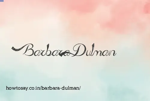 Barbara Dulman