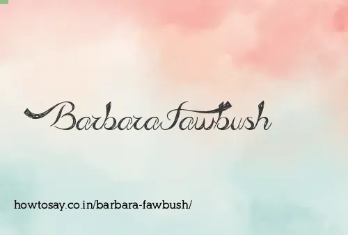 Barbara Fawbush
