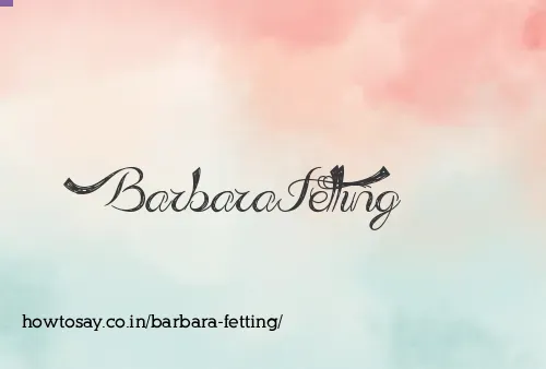 Barbara Fetting