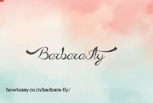 Barbara Fly
