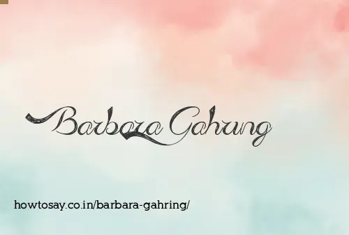 Barbara Gahring