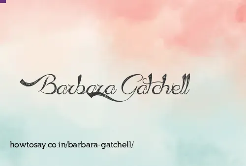 Barbara Gatchell