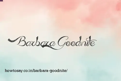 Barbara Goodnite