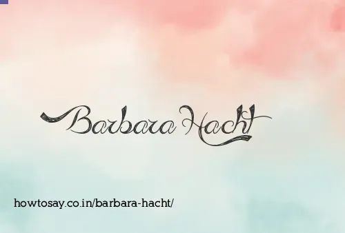 Barbara Hacht