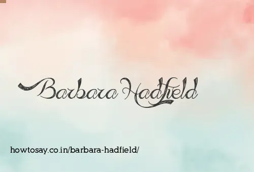 Barbara Hadfield