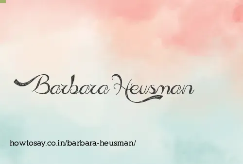 Barbara Heusman