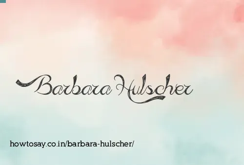 Barbara Hulscher