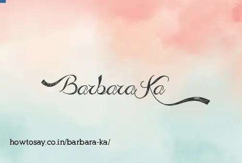 Barbara Ka