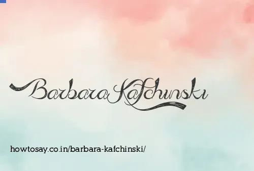 Barbara Kafchinski