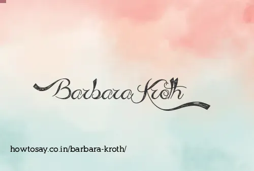 Barbara Kroth
