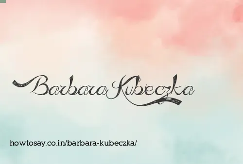 Barbara Kubeczka